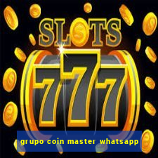 grupo coin master whatsapp